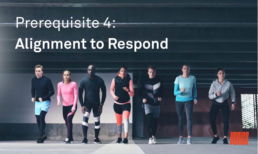 Prerequisite 4: Alignment to Respond