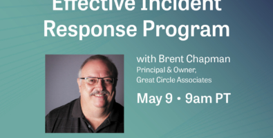 Webinar promotional image with speaker headshots on a light blue background. Text reads: Building and Scaling an Effective Incident Response Program. Timing: May 9th @ 9 am PT